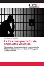 La ira como predictor de conductas violentas