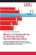 México, en búsqueda de un Servicio Civil de Carrera Meritocrático