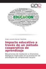 Impacto educativo a través de un método cooperativo de aprendizaje