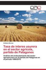 Tasa de interes usurera en el sector agricola, partido de Patagones