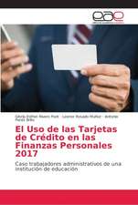 El Uso de las Tarjetas de Crédito en las Finanzas Personales 2017