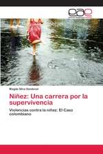 Niñez: Una carrera por la supervivencia