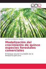 Modelización del crecimiento de quince especies forestales comerciales