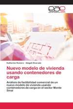 Nuevo modelo de vivienda usando contenedores de carga