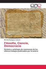 Filosofía, Ciencia, Democracia