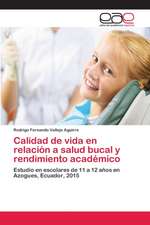 Calidad de vida en relación a salud bucal y rendimiento académico