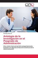 Antología de la Investigación en el Posgrado de Administración