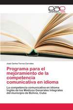 Programa para el mejoramiento de la competencia comunicativa en idioma