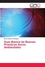 Guía Básica de Buenas Prácticas Socio-Ambientales