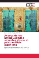 Acerca de las ambigüedades sexuales desde el psicoanálisis lacaniano