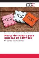 Marco de trabajo para pruebas de software