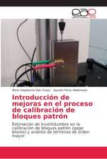 Introducción de mejoras en el proceso de calibración de bloques patrón