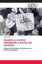 Gestión y control inteligente a través de wireless