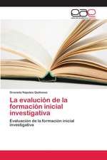 La evalución de la formación inicial investigativa