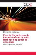 Plan de Negocio para la introducción de la Salsa Barbacoa de sabor de chocolate