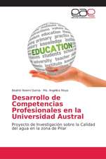 Desarrollo de Competencias Profesionales en la Universidad Austral