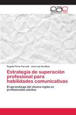 Estrategia de superación profesional para habilidades comunicativas