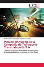 Plan de Marketing de la Compañía de Transporte Transcatequilla S.A