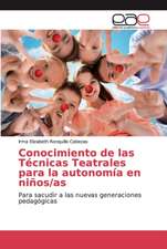 Conocimiento de las Técnicas Teatrales para la autonomía en niños/as