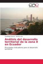 Análisis del desarrollo territorial de la zona 8 en Ecuador