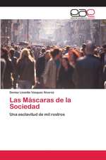 Las Máscaras de la Sociedad