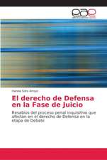 El derecho de Defensa en la Fase de Juicio