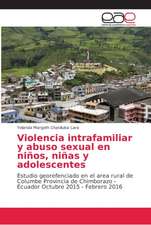 Violencia intrafamiliar y abuso sexual en niños, niñas y adolescentes