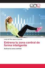 Entrena tu zona central de forma inteligente