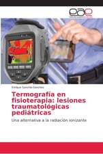 Termografía en fisioterapia: lesiones traumatológicas pediátricas