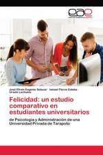 Felicidad: un estudio comparativo en estudiantes universitarios