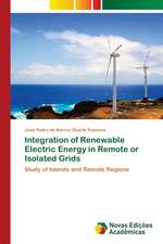 Integration of Renewable Electric Energy in Remote or Isolated Grids