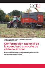 Conformación racional de la cosecha-transporte de caña de azúcar