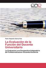 La Evaluación de la Función del Docente Universitario