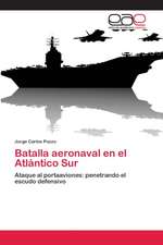 Batalla aeronaval en el Atlántico Sur