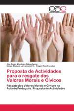 Proposta de Actividades para o resgate dos Valores Morais e Cívicos