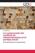 La comprensión del conflicto de interpretaciones en el peritaje social