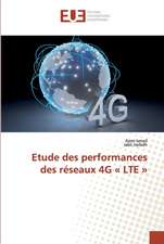 Etude des performances des réseaux 4G « LTE »