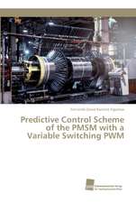 Predictive Control Scheme of the PMSM with a Variable Switching PWM