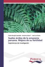 Suelos ácidos de la amazonia peruana. Mejora de su fertilidad