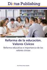 Reforma de la educación. Valores Cívicos