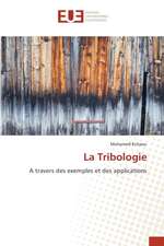 La Tribologie