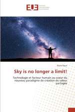 Sky is no longer a limit !