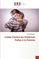 Lutter Contre les Violences Faites à la Femme