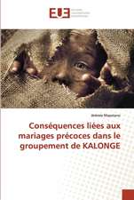 Conséquences liées aux mariages précoces dans le groupement de KALONGE