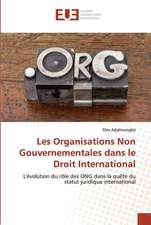 Les Organisations Non Gouvernementales dans le Droit International