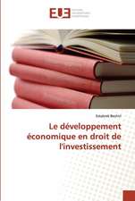 Le développement économique en droit de l'investissement