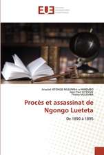 Procès et assassinat de Ngongo Lueteta