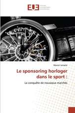 Le sponsoring horloger dans le sport :