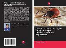 Gestão e Caracterização do Tyrophagus putrescentiae em cogumelos