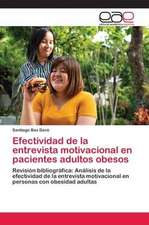 Efectividad de la entrevista motivacional en pacientes adultos obesos